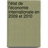 L'état de l'économie internationale en 2009 et 2010 door Achille Emmanuel Nob