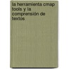 La Herramienta Cmap Tools y la Comprensión de Textos by Milagros Cecilia HuamáN. Castro