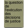 La question de l'exécution des décisions de justice door Jean-Didier Bakala Dibansila