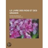 Le Livre Des Rois Et Des Grands; Extrait de Massillon door Jean-Baptiste Massillon