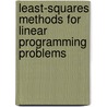 Least-Squares Methods For Linear Programming Problems door Balaji Gopalakrishnan