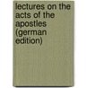 Lectures on the Acts of the Apostles (German Edition) door Judith Bennett