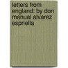Letters from England: by Don Manual Alvarez Espriella door Robert Southey