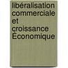 Libéralisation Commerciale et Croissance Économique by Mamoudou Sébégo