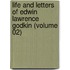 Life and Letters of Edwin Lawrence Godkin (Volume 02)