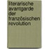 Literarische Avantgarde der Französischen Revolution