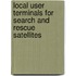 Local User Terminals for Search and Rescue Satellites