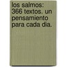 Los Salmos: 366 Textos. Un Pensamiento Para Cada Dia. door Juan Gil Aguilar