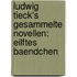 Ludwig Tieck's Gesammelte Novellen: eilftes Baendchen