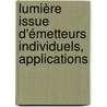 Lumière issue d'émetteurs individuels, applications by François Treussart