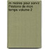 M Moires Pour Servir L'Histoire de Mon Temps Volume 2