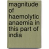 Magnitude of Haemolytic Anaemia in This Part of India door Rangrao Deshpande