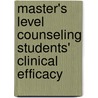 Master's Level Counseling Students' Clinical Efficacy door Shannon Ray