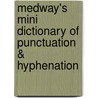 Medway's Mini Dictionary Of Punctuation & Hyphenation door William Gould