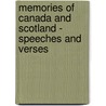 Memories of Canada and Scotland - Speeches and Verses door John Douglas Sutherland Campbell