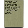 Minna von Barnhelm: Emilia Galotti. Nathan der Weise. door Gotthold Ephraim Lessing
