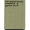 Mittelhochdeutsches Wörterbuch: T-Z (German Edition) by Zarncke Friedrich