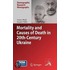Mortality and Causes of Death in 20th-Century Ukraine