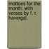 Mottoes for the Month. with Verses by F. R. Havergal.
