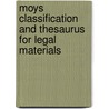 Moys Classification and Thesaurus for Legal Materials door Elizabeth M. Moys