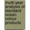Multi-Year Analysis of Standard Ocean Colour Products door Joint Research Centre