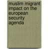 Muslim Migrant Impact on the European Security Agenda by Juris Pupcenoks
