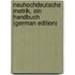 Neuhochdeutsche Metrik, ein Handbuch (German Edition)