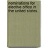 Nominations for Elective Office in the United States.