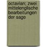 Octavian; zwei mittelenglische Bearbeitungen der Sage