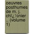 Oeuvres Posthumes De M. J. Chï¿½Nier .. (Volume 1)