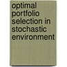 Optimal portfolio selection in stochastic environment door Karan Thagunna