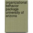 Organizational Behavior Package University of Arizona