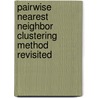 Pairwise Nearest Neighbor Clustering Method Revisited by Olli Virmajoki