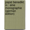 Papst Benedikt Xi.: Eine Monographie (German Edition) by Funke Paul