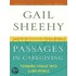 Passages In Caregiving: Turning Chaos Into Confidence