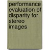 Performance Evaluation of Disparity for Stereo Images door Kapil Raviya