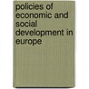 Policies of Economic and Social Development in Europe door Onbekend