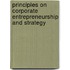 Principles On Corporate Entrepreneurship And Strategy