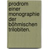 Prodrom einer Monographie der böhmischen Trilobiten. door August Joseph Corda