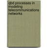 Qbd Processes In Modeling Telecommunications Networks door Thang Le-Nhat