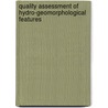Quality Assessment of Hydro-Geomorphological Features by Joint Research Centre