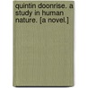 Quintin Doonrise. A study in human nature. [A novel.] door J. Mcgavin Sloan