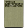 Rainfall And Evapotrasnspiration Prediction Software: by Aftab Azhar