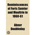 Reminiscences of Forts Sumter and Moultrie in 1860-61