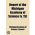 Report of the Michigan Academy of Science (Volume 15)