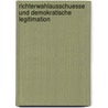 Richterwahlausschuesse Und Demokratische Legitimation door Thorsten Erwin Dietrich
