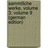 Sammtliche Werke, Volume 3; Volume 9 (German Edition) by Schleiermacher Friedrich
