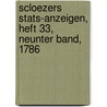 Scloezers Stats-Anzeigen, Heft 33, Neunter Band, 1786 door August Ludwig Von Schlözer