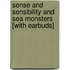 Sense and Sensibility and Sea Monsters [With Earbuds]