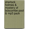 Sherlock Holmes & Mystery Of Boscombe Pool & Mp3 Pack by Sir Arthur Conan Doyle